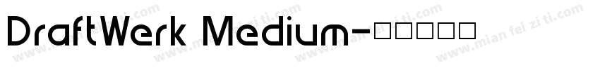 DraftWerk Medium字体转换